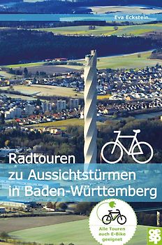 Radtouren zu Aussichtstürmen in Baden-Württemberg