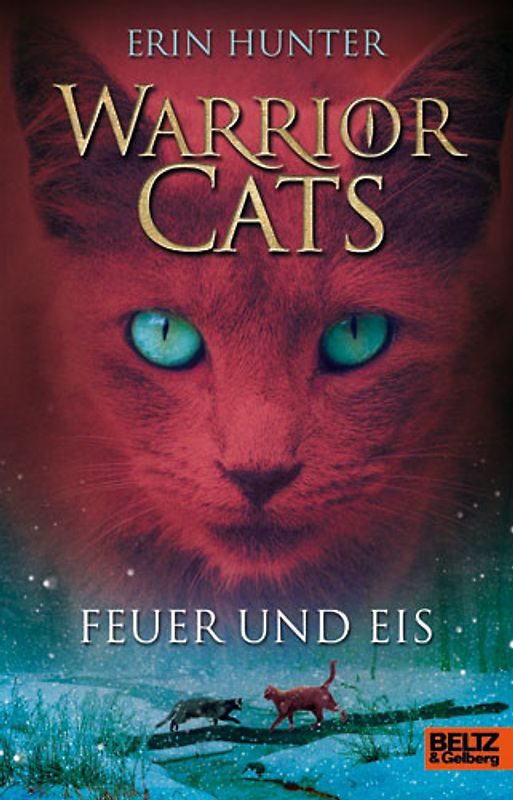Warrior Cats. Feuer und Eis