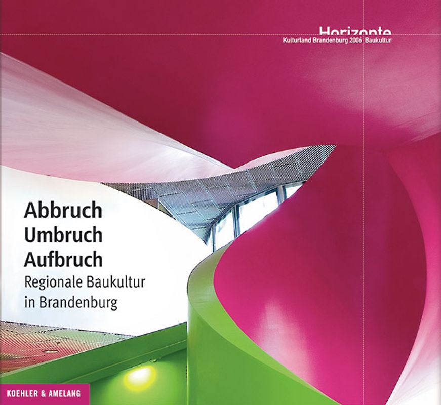 Abbruch - Umbruch - Aufbruch