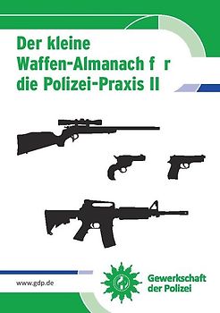 Der kleine Waffen-Almanach für die Polizei-Praxis II