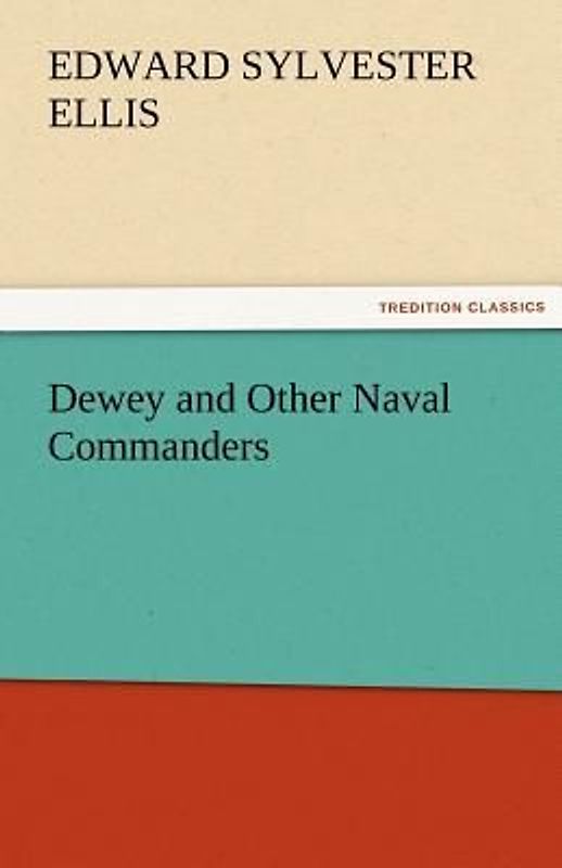 Dewey and Other Naval Commanders