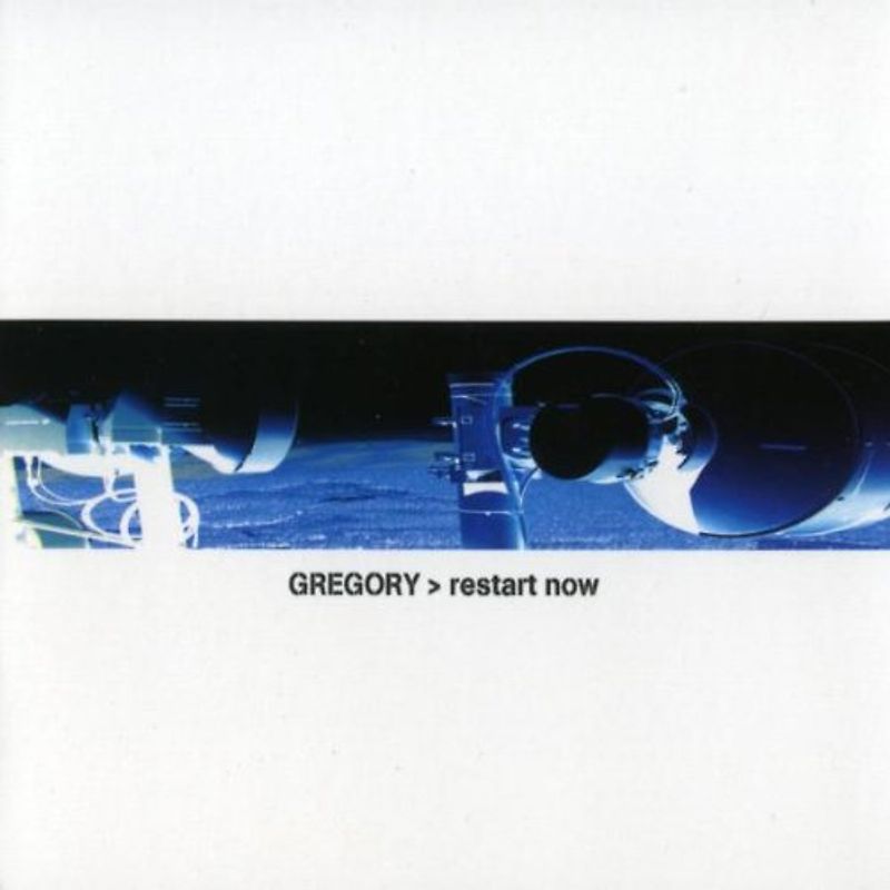 Gregory - Restart Now