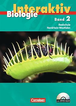 Biologie interaktiv - Realschule Nordrhein-Westfalen - Bisherige Ausgabe / Band 2 - Schülerbuch mit DVD-ROM