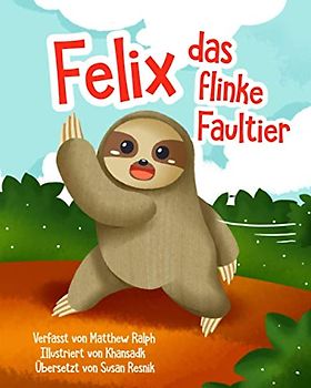Felix Das Flinke Faultier