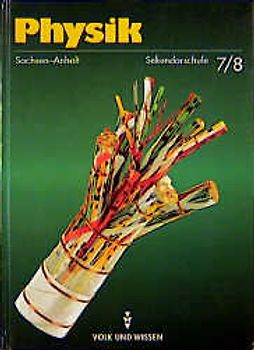 Mechanik /Thermodynamik /Elektrizitätslehre. Lehrbuch Klassen 7 und 8, Ausgabe Sachsen-Anhalt - bisherige Schreibweise