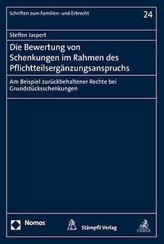 Die Bewertung von Schenkungen im Rahmen des Pflichtteilsergänzungsanspruchs