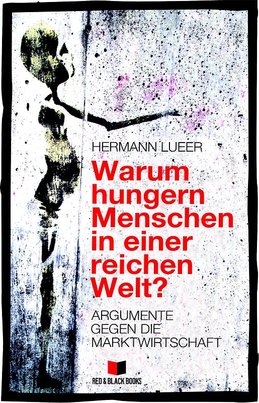 Warum hungern Menschen in einer reichen Welt?