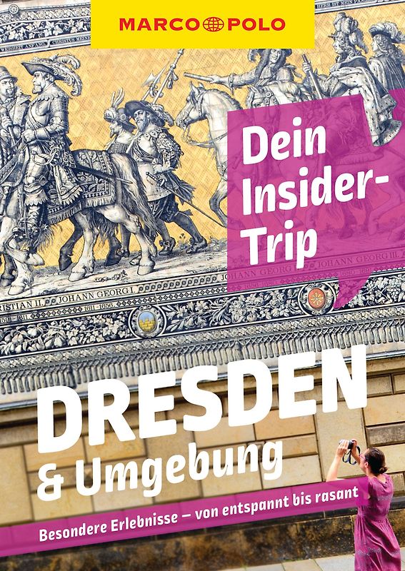 MARCO POLO Insider-Trips Dresden & Umgebung