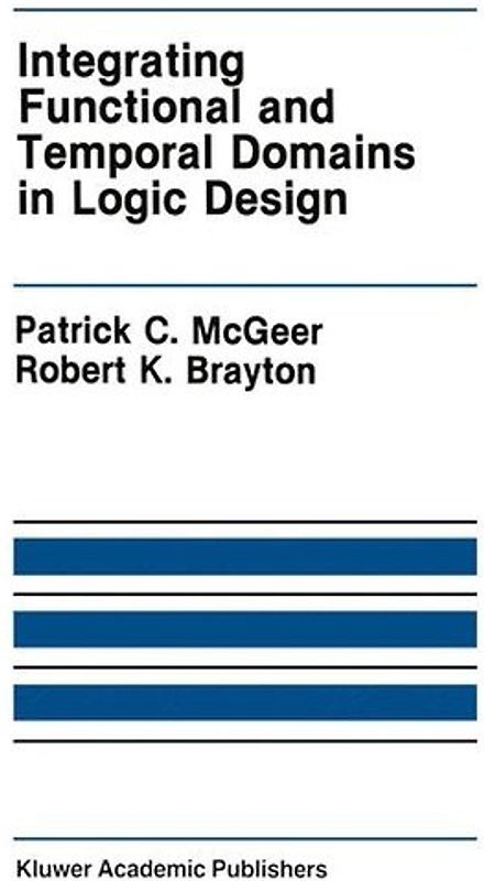 Integrating Functional and Temporal Domains in Logic Design