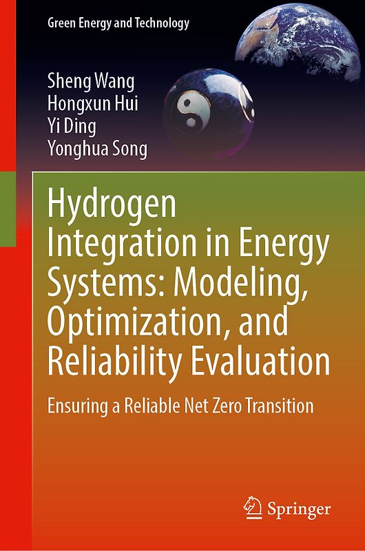 Hydrogen Integration in Energy Systems: Modeling, Optimization, and Reliability Evaluation