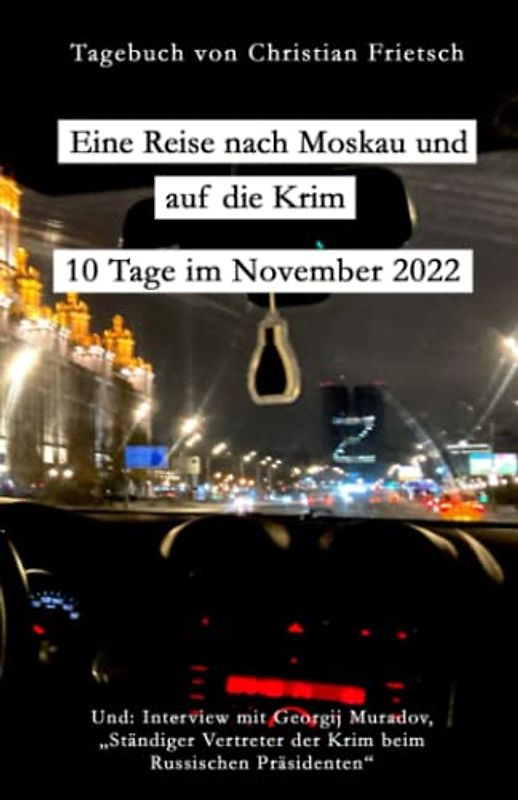 Eine Reise nach Moskau und auf die Krim: 10 Tage im November 2022