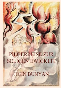Pilgerreise zur seligen Ewigkeit