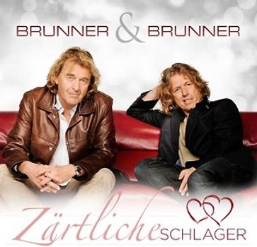 Brunner & Brunner - Zärtliche Schlager