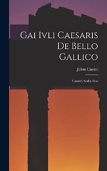 Gai Ivli Caesaris De Bello Gallico