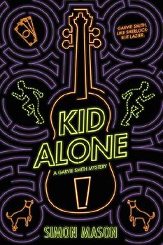 Kid Alone: A Garvie Smith Mystery