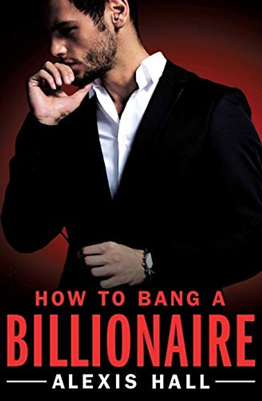 How to Bang a Billionaire