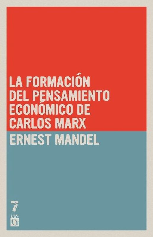 La formaci n del pensamiento econ mico de Carlos Marx