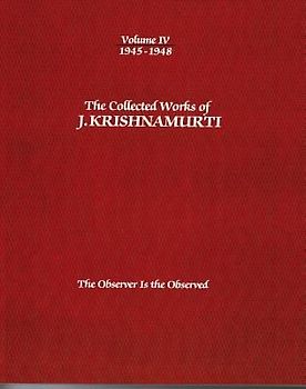 The Collected Works of J. Krishnamurti, Volume IV