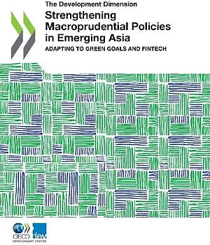 Strengthening Macroprudential Policies in Emerging Asia