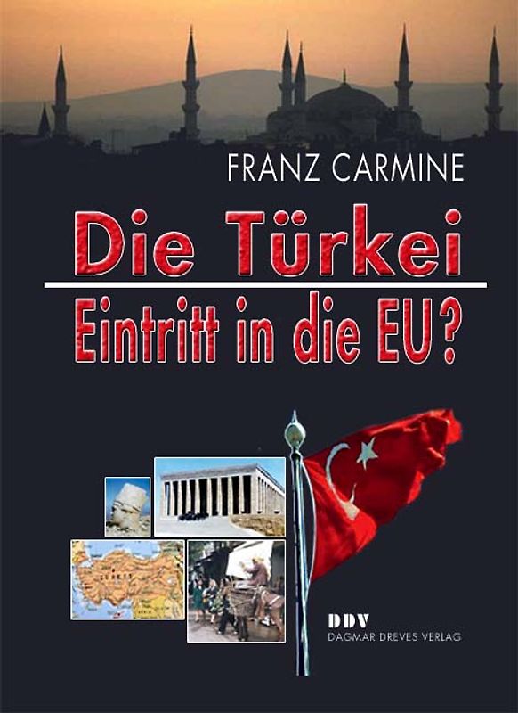 Die Türkei  -  Eintritt in die EU ?