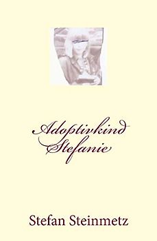 Adoptivkind Stefanie