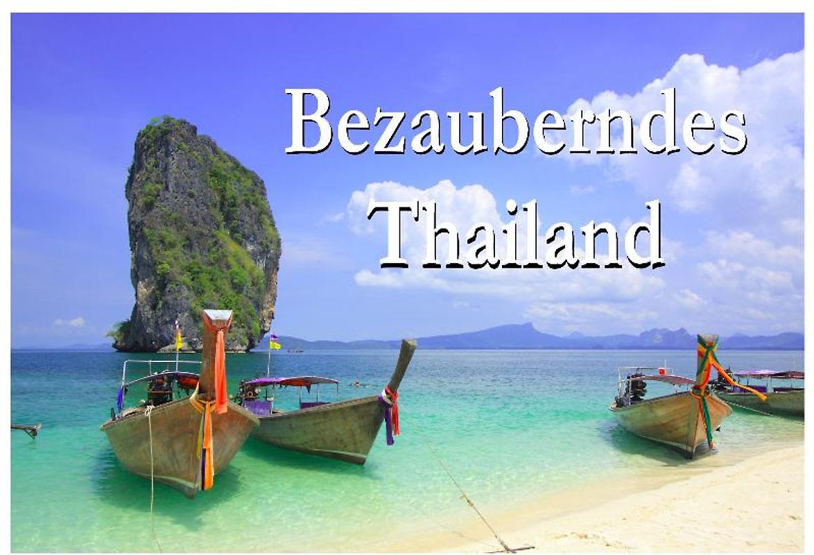 Bezauberndes Thailand - Ein Bildband