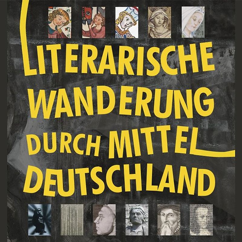 Literarische Wanderung durch Mitteldeutschland