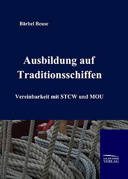 Die Ausbildung auf Traditionsschiffen