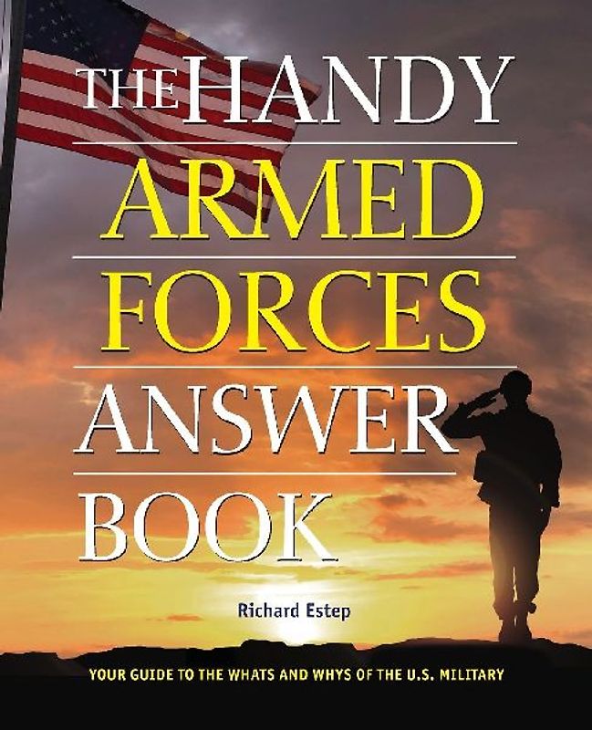 The Handy Armed Forces Answer Book