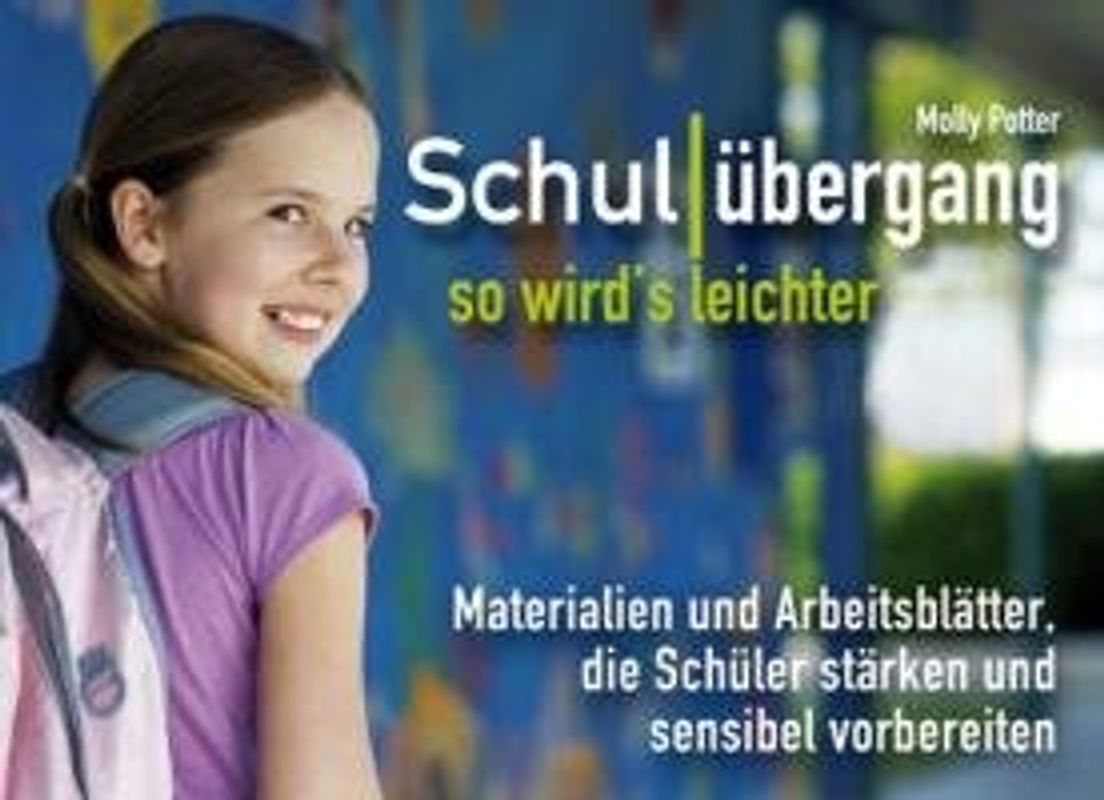 Schulübergang - so wird’s leichter