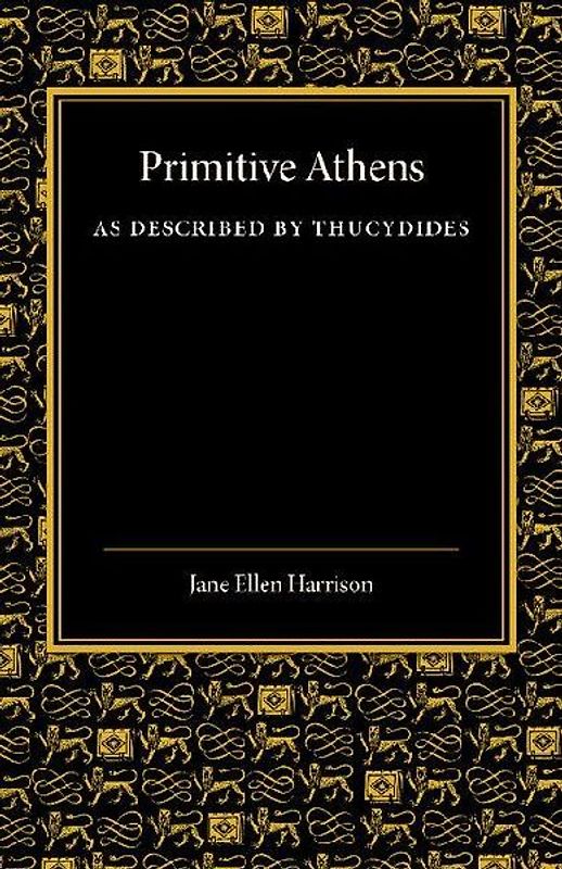 Primitive Athens as Described by Thucydides