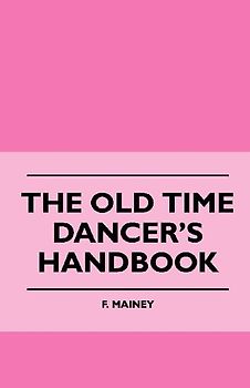 The Old Time Dancer's Handbook
