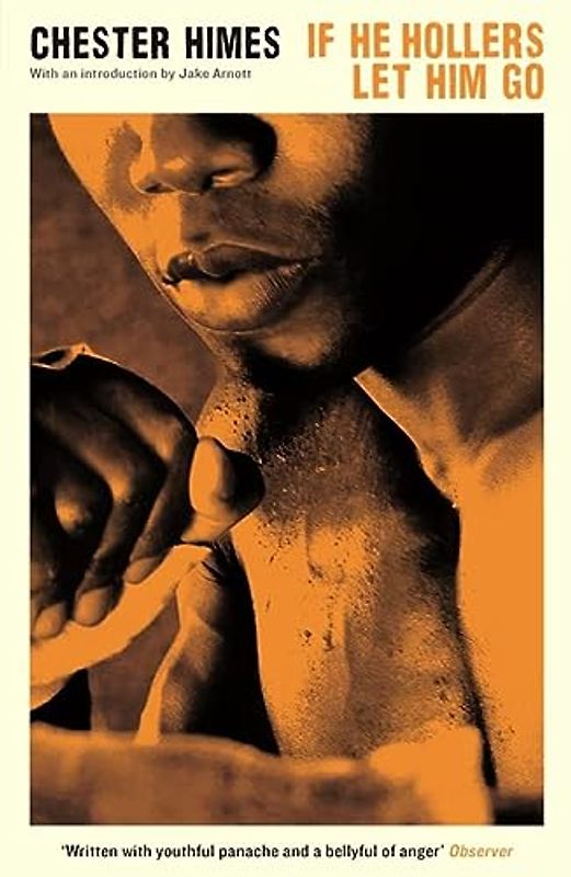 If He Hollers Let Him Go (Serpent's Tail Classics)