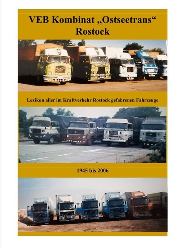 Fahrzeuge und Technik des VEB Kraftverkehr "Ostseetrans" Rostock