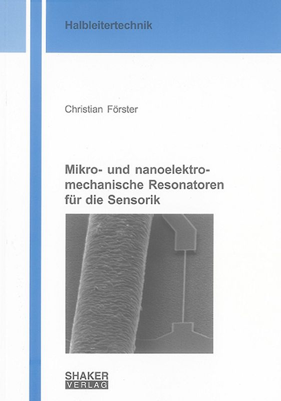 Mikro- und nanoelektromechanische Resonatoren für die Sensorik