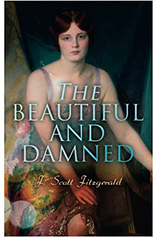The Beautiful and Damned
