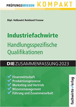 Industriefachwirte: Die Zusammenfassung