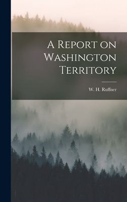 A Report on Washington Territory