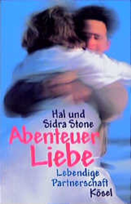 Abenteuer Liebe - Lebendige Partnerschaft