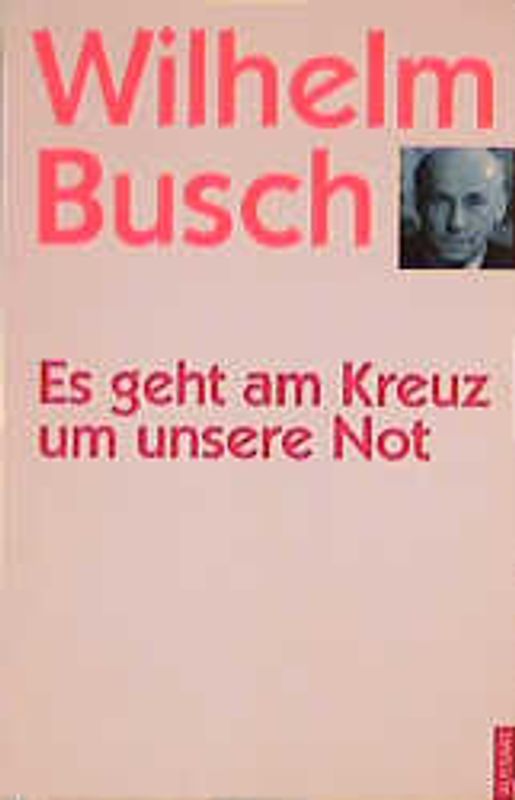 Es geht am Kreuz um unsre Not. Predigten aus dem Jahre 1944