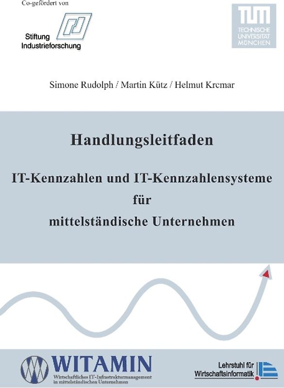 Handlungsleitfaden IT-Kennzahlen und IT-Kennzahlensysteme für mittelständische Unternehmen