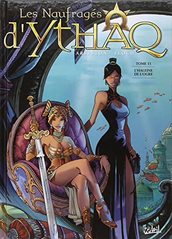 Les Naufragés d'Ythaq, Tome 11 : L'Haleine de l'Ogre