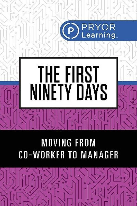 The First Ninety Days