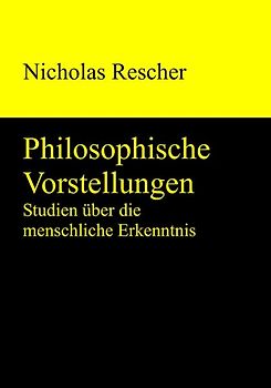 Philosophische Vorstellungen