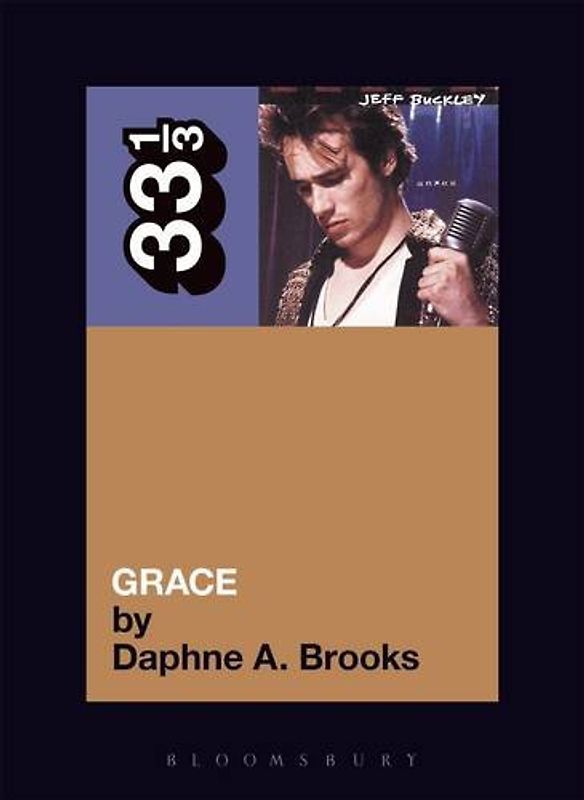 Jeff Buckley's Grace (33 1/3) - Brooks, Daphne
