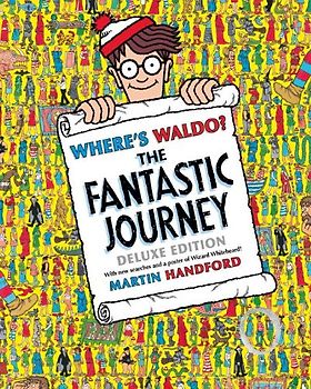 Where's Waldo? The Fantastic Journey: Deluxe Edition - Handford, Martin