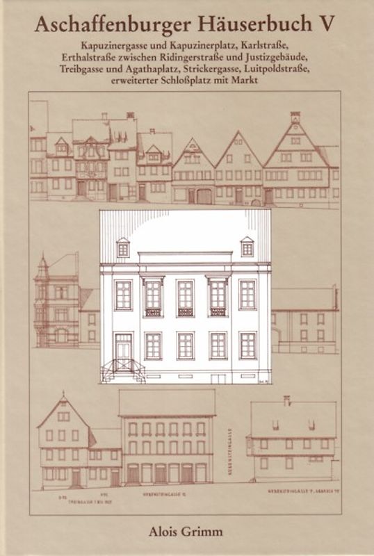 Aschaffenburger Häuserbuch / Aschaffenburger Häuserbuch V.