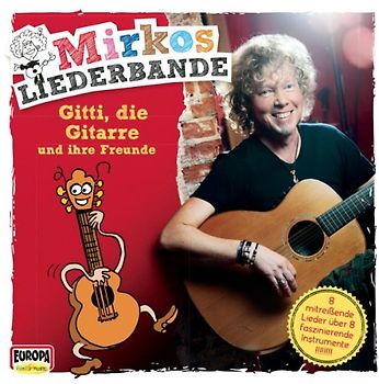 Mirkos Liederbande - Gitti,die Gitarre