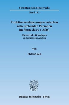 Funktionsverlagerungen zwischen nahe stehenden Personen im Sinne des § 1 AStG.