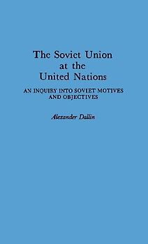 The Soviet Union at the United Nations